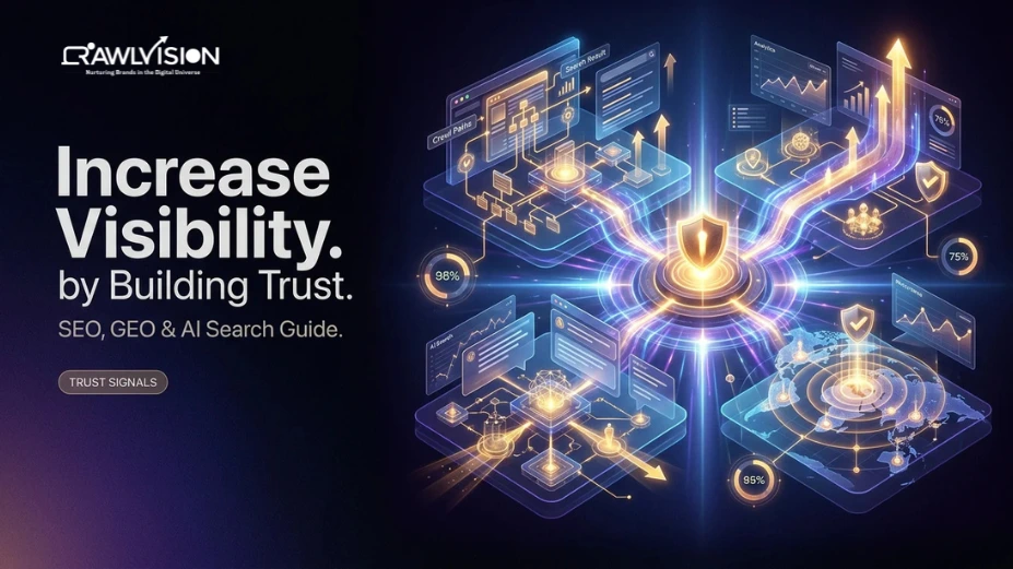 How to Increase Visibility by Building Trust A Complete SEO, GEO & AI Search Guide
