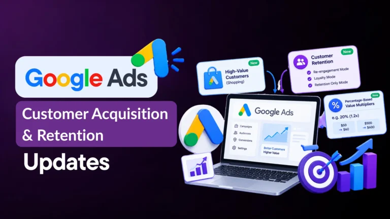 Google Ads Acquisition and Retention Features