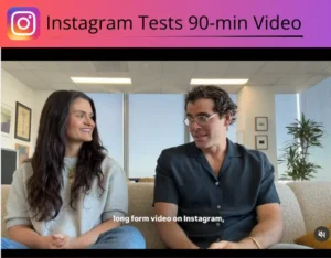 instagram tests 90 min video features